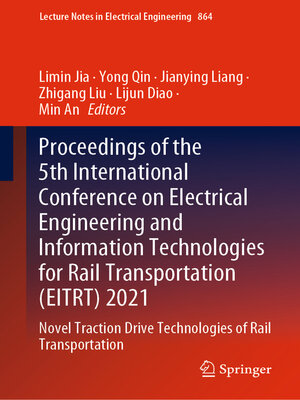 cover image of Proceedings of the 5th International Conference on Electrical Engineering and Information Technologies for Rail Transportation (EITRT) 2021
